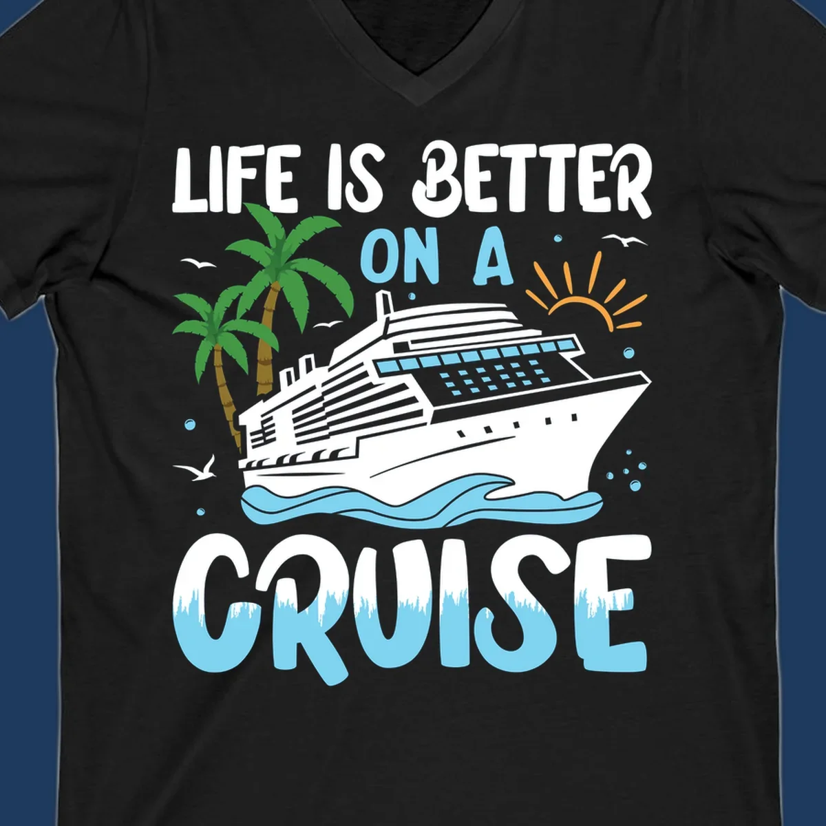 Illustration of a cruise ship on ocean waves with palm trees and sun, text reads 'Life Is Better On A Cruise'