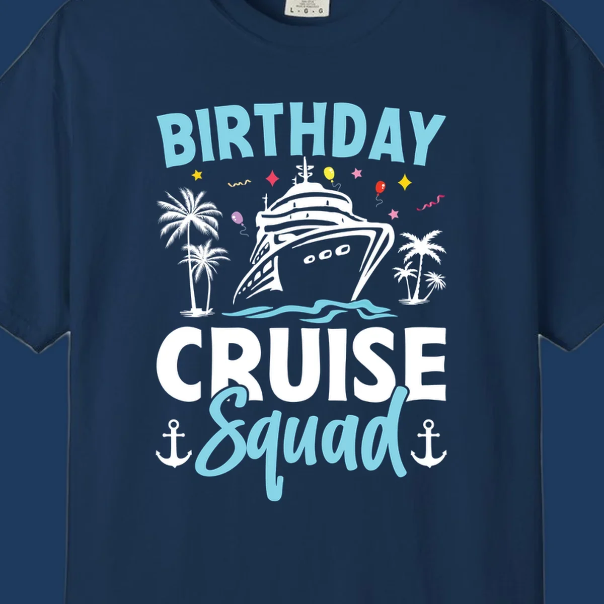 Birthday cruise squad design with ship, palm trees, balloons, stars, and nautical elements on gray background