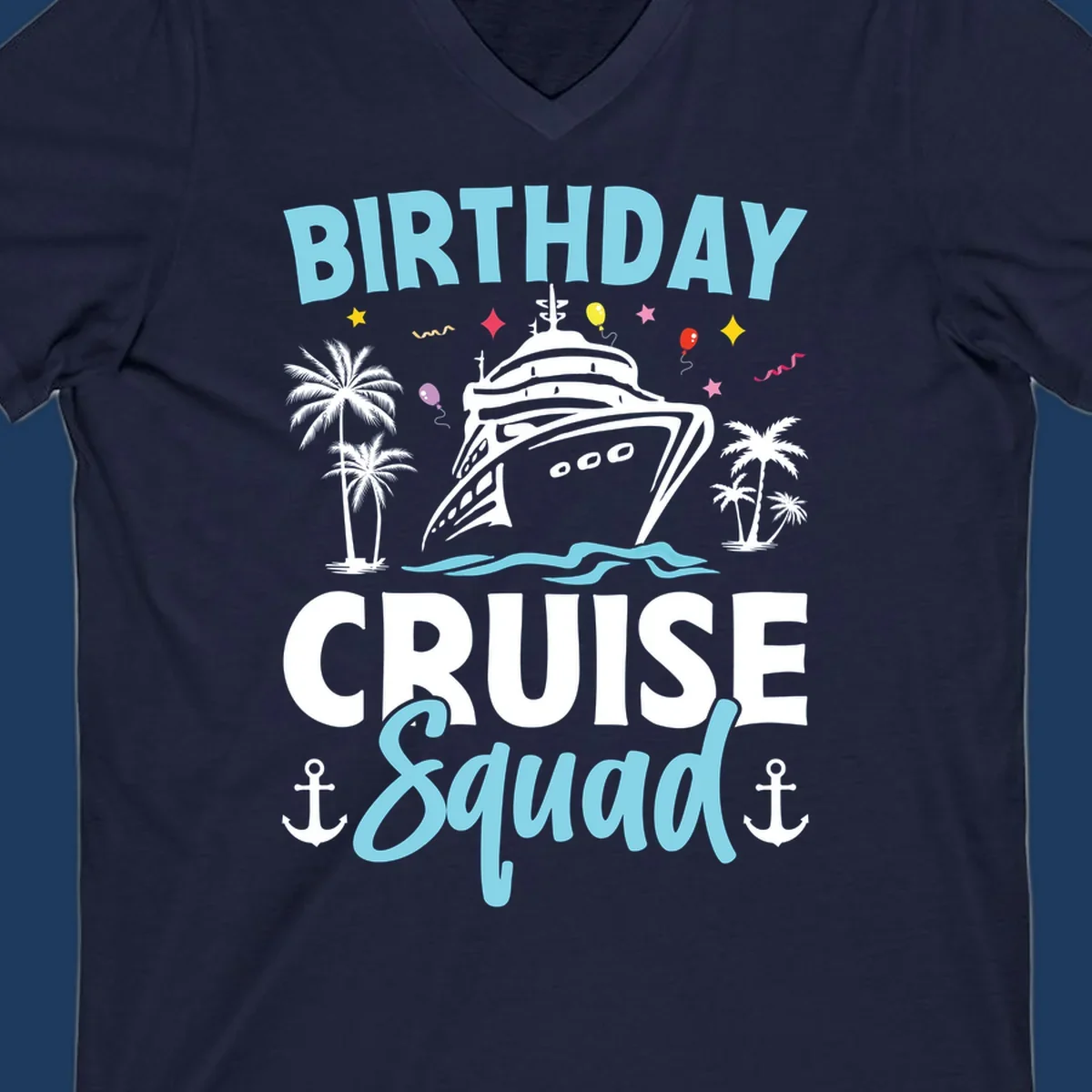 Birthday cruise squad design with ship, palm trees, balloons, stars, and nautical elements on gray background