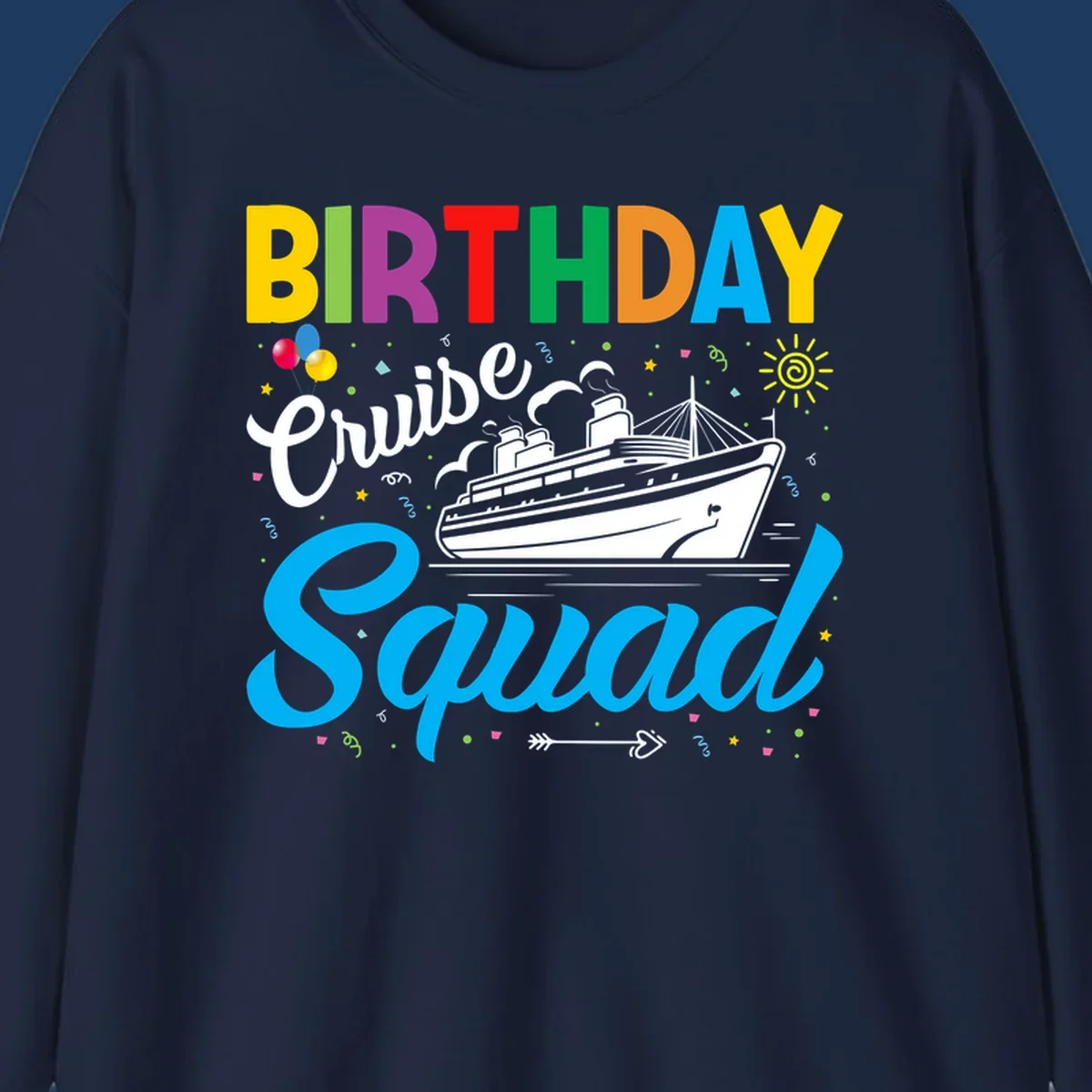 Colorful birthday cruise squad design with cruise ship, balloons, sun, and celebratory elements on gray background