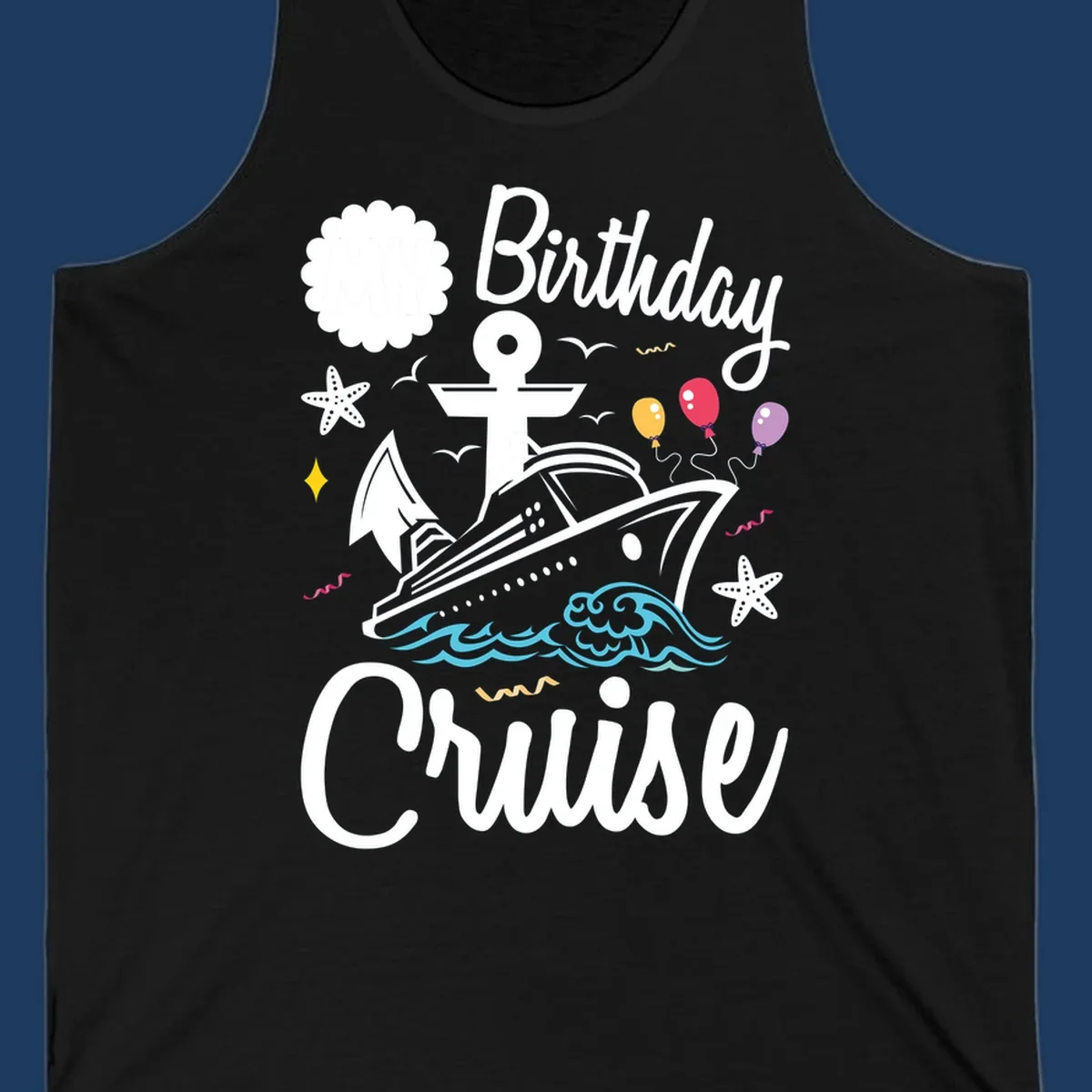 Nautical birthday cruise illustration with ship, anchor, waves, balloons, and starfish on gray background