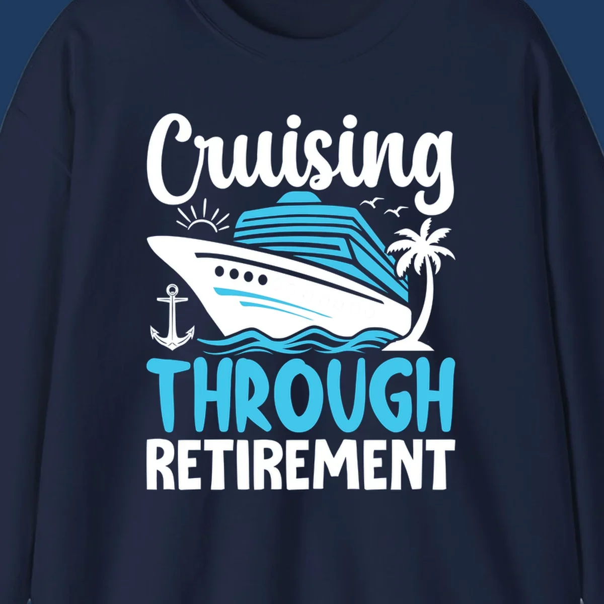 Cruising through retirement design with cruise ship, palm tree, anchor, waves, sun and seagulls in white and blue on gray background