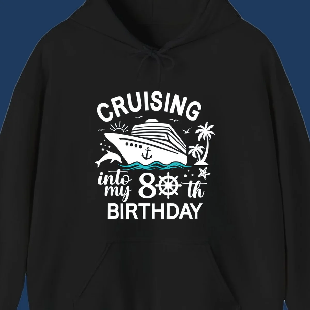 Nautical illustration of a cruise ship with ocean waves, dolphins, palm trees, starfish, and text reading 'Cruising into my 80th Birthday'