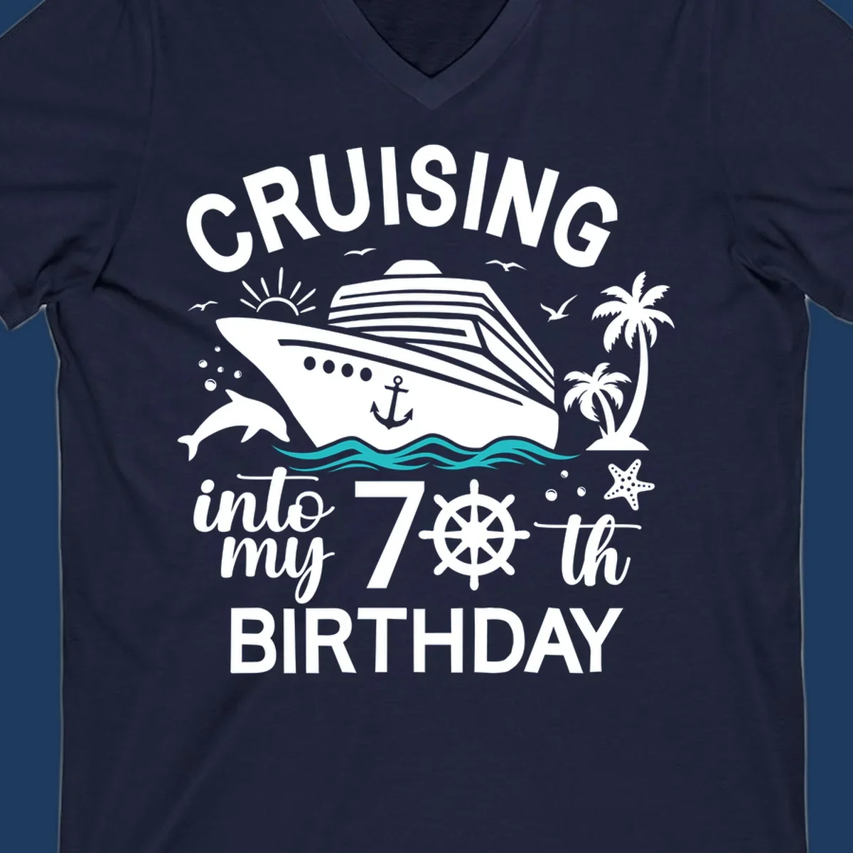 Cruise ship illustration with 'Cruising into my 70th Birthday' text, featuring dolphins, palm trees, starfish, and nautical elements on gray background