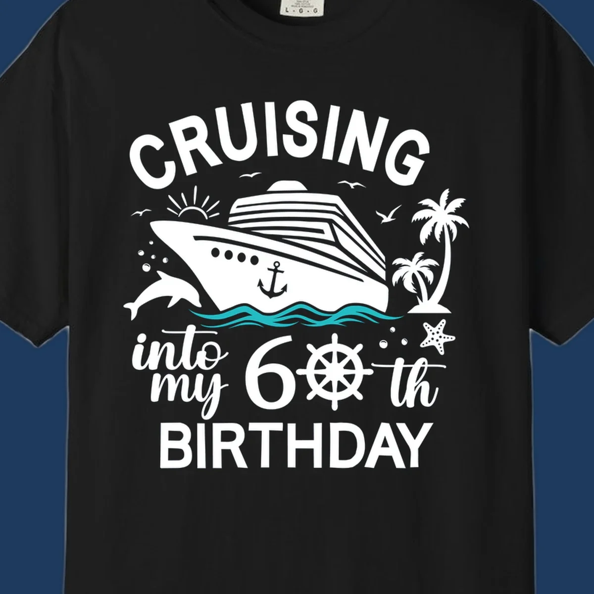 Cruise ship illustration with 'Cruising into my 60th Birthday' text, nautical elements including ship's wheel, waves, and tropical scenery in white and teal on gray background.