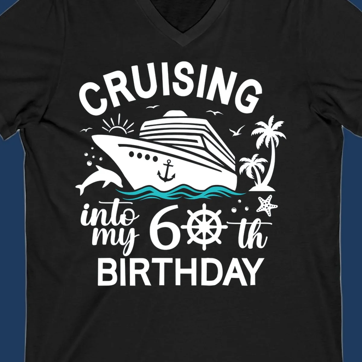 Cruise ship illustration with 'Cruising into my 60th Birthday' text, nautical elements including ship's wheel, waves, and tropical scenery in white and teal on gray background.