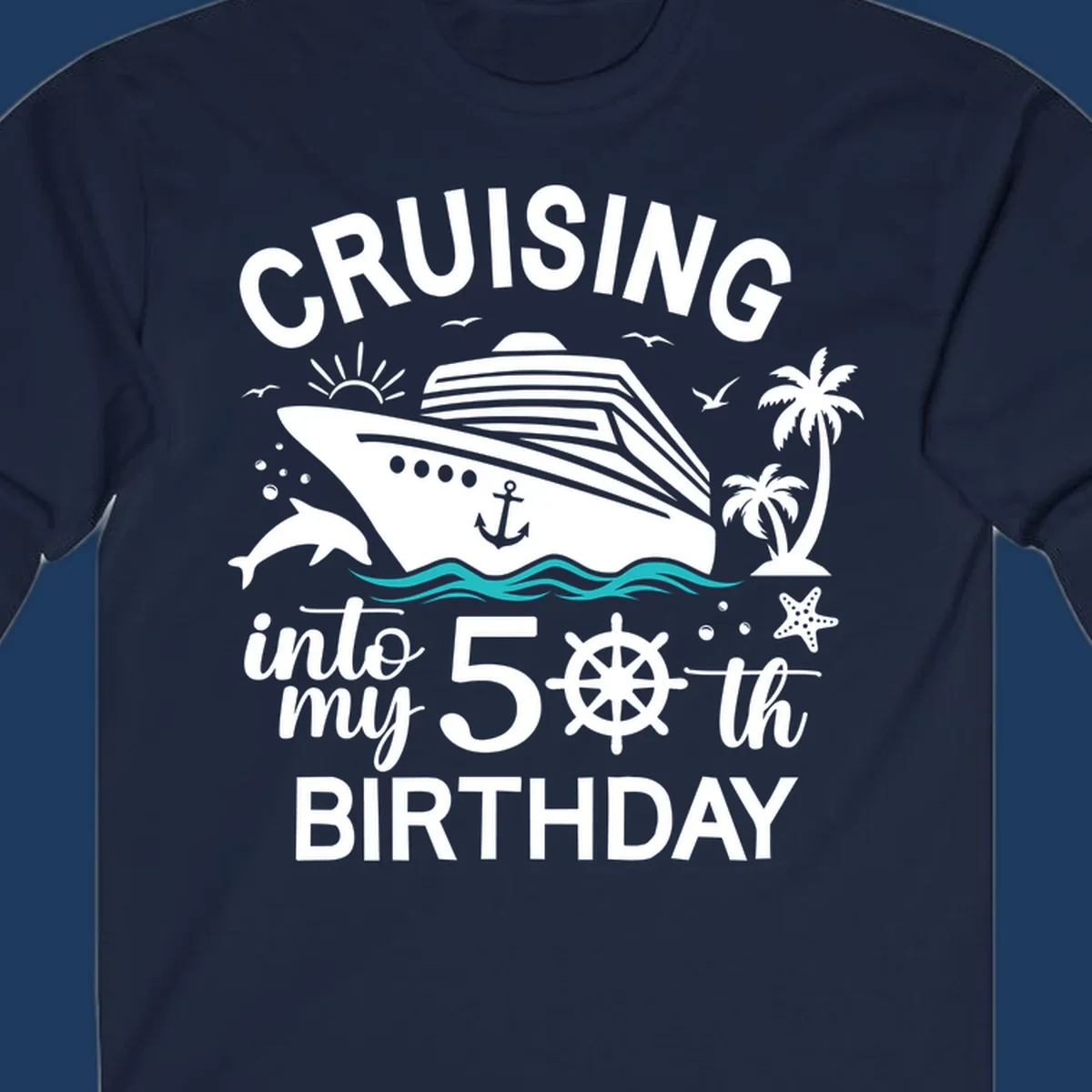 Cruise ship illustration with ocean waves, tropical elements, and text reading 'Cruising into my 50th Birthday' for milestone celebration apparel