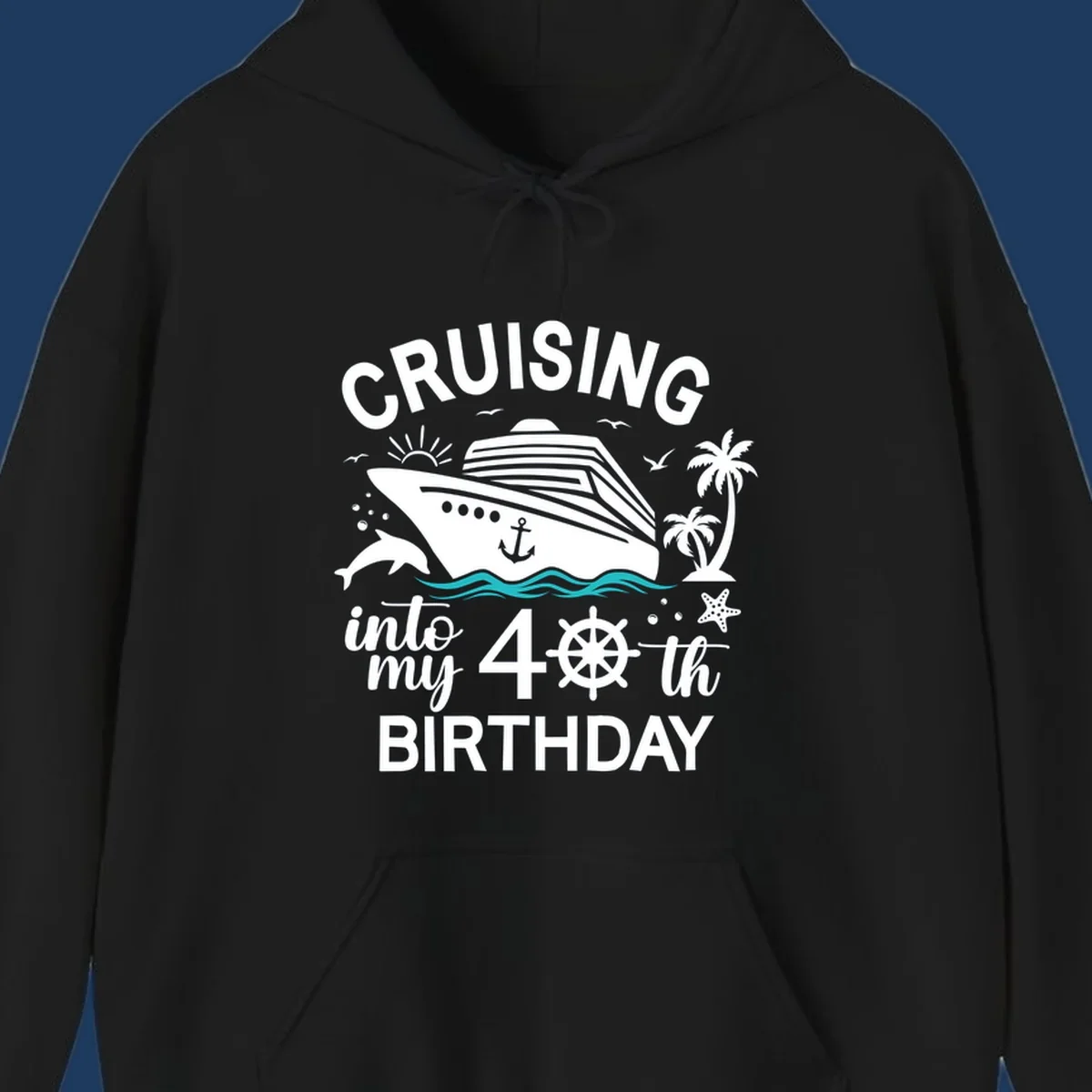 Cruise ship with tropical elements and text reading 'Cruising into my 40th Birthday' featuring ship wheel, palm trees, dolphins, and ocean waves.