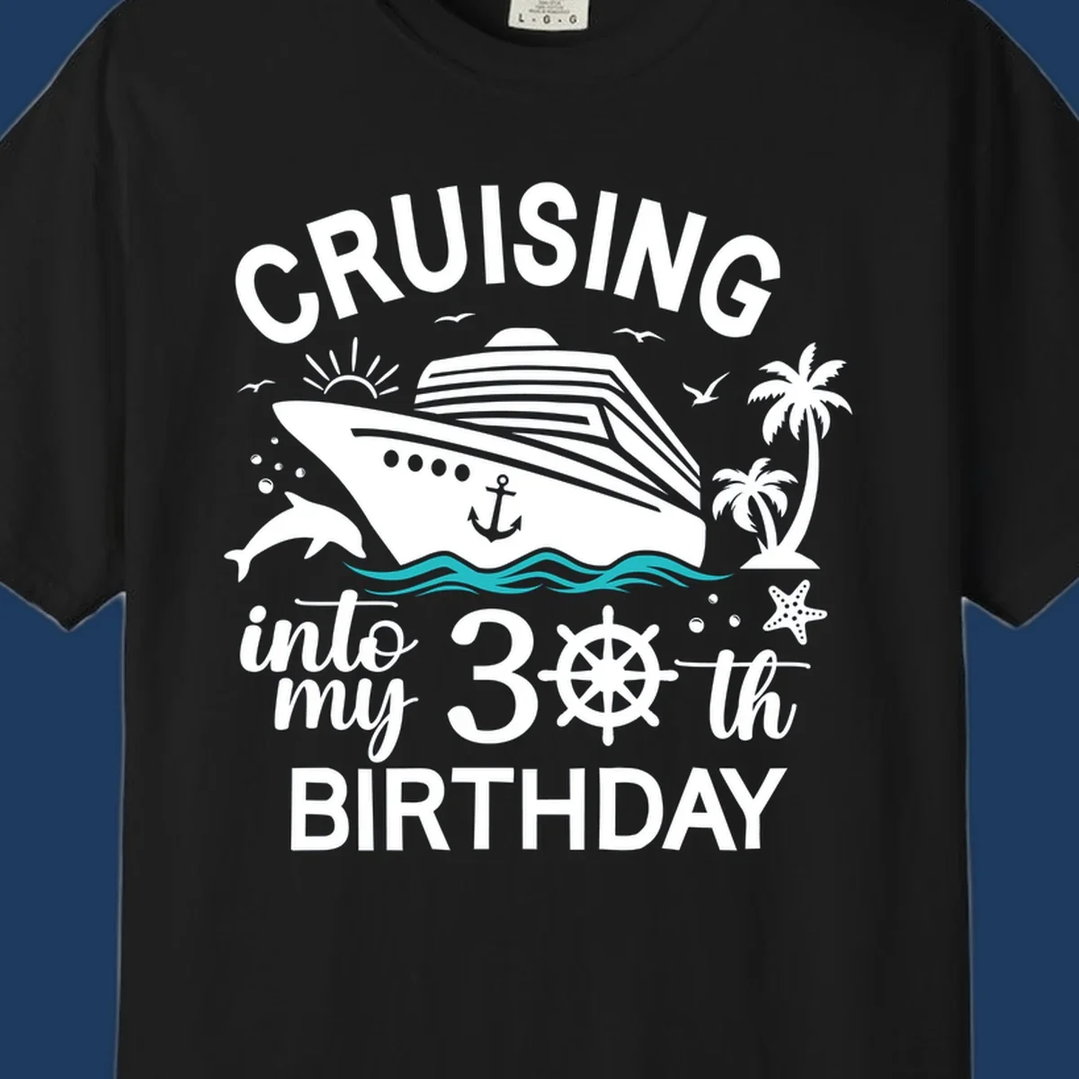 Cruising into my 30th birthday design with cruise ship, ocean waves, palm trees, dolphins, and nautical elements on gray background