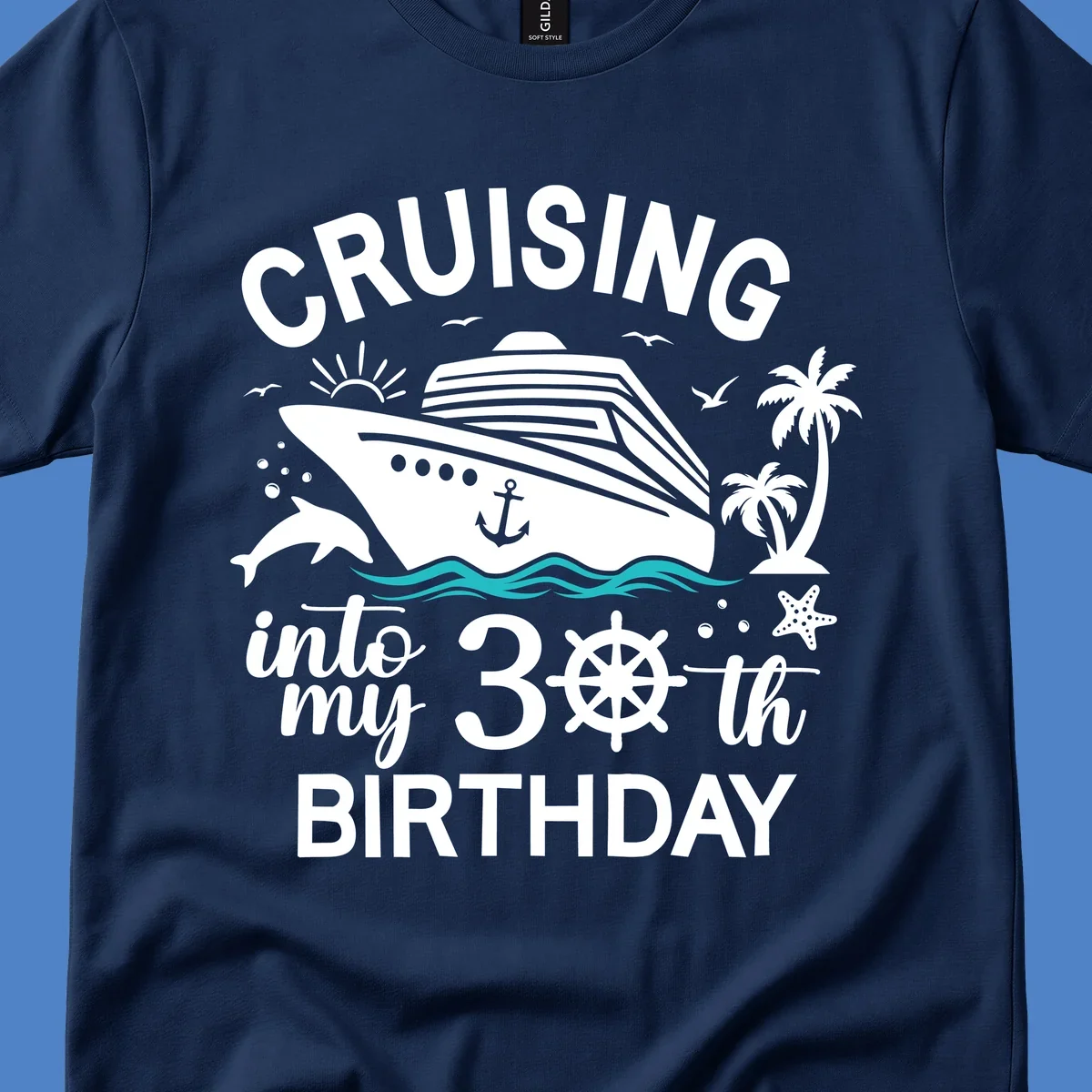 Cruising into my 30th birthday design with cruise ship, ocean waves, palm trees, dolphins, and nautical elements on gray background