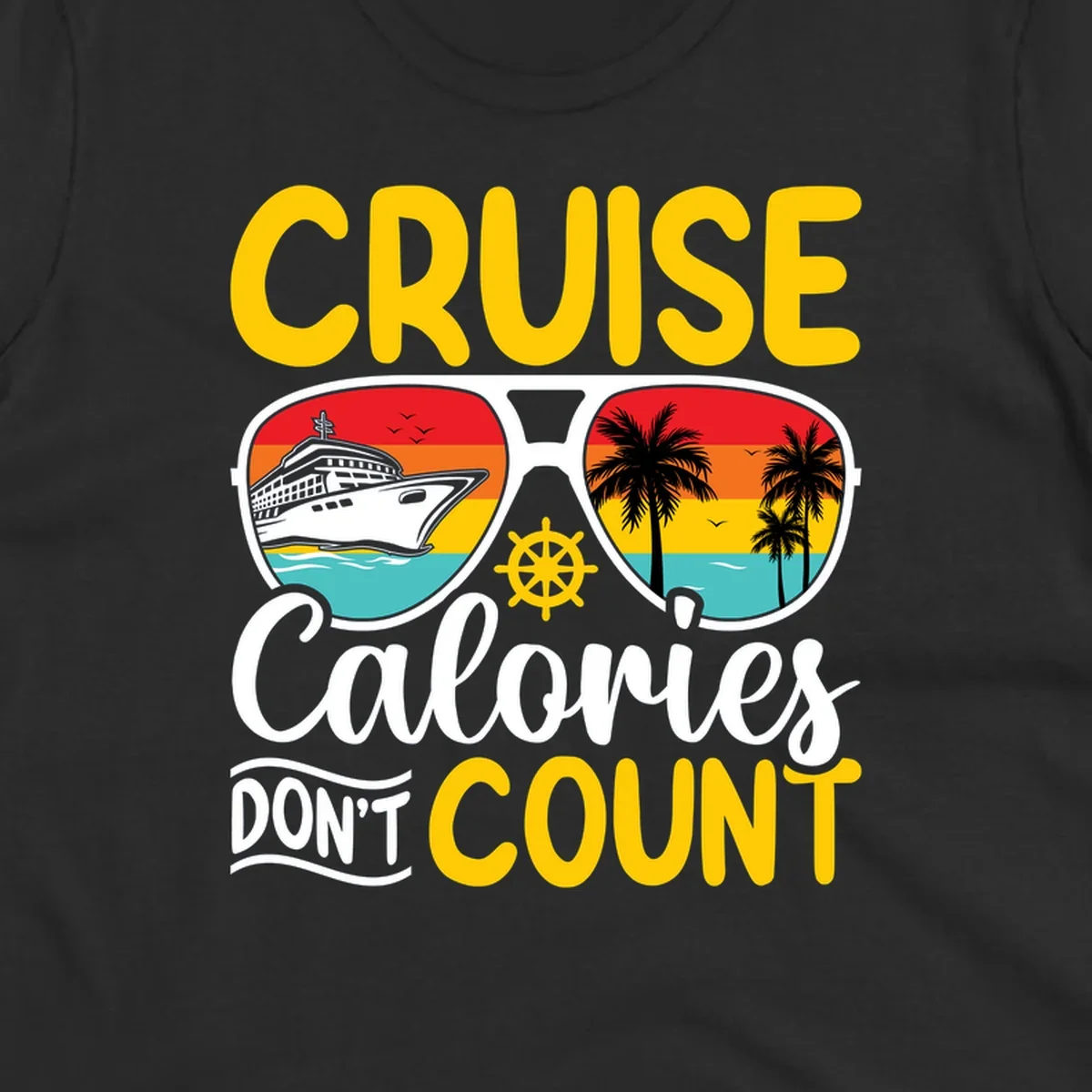 Retro sunglasses design with cruise ship and palm trees showing cruise calories don't count humorous vacation graphic