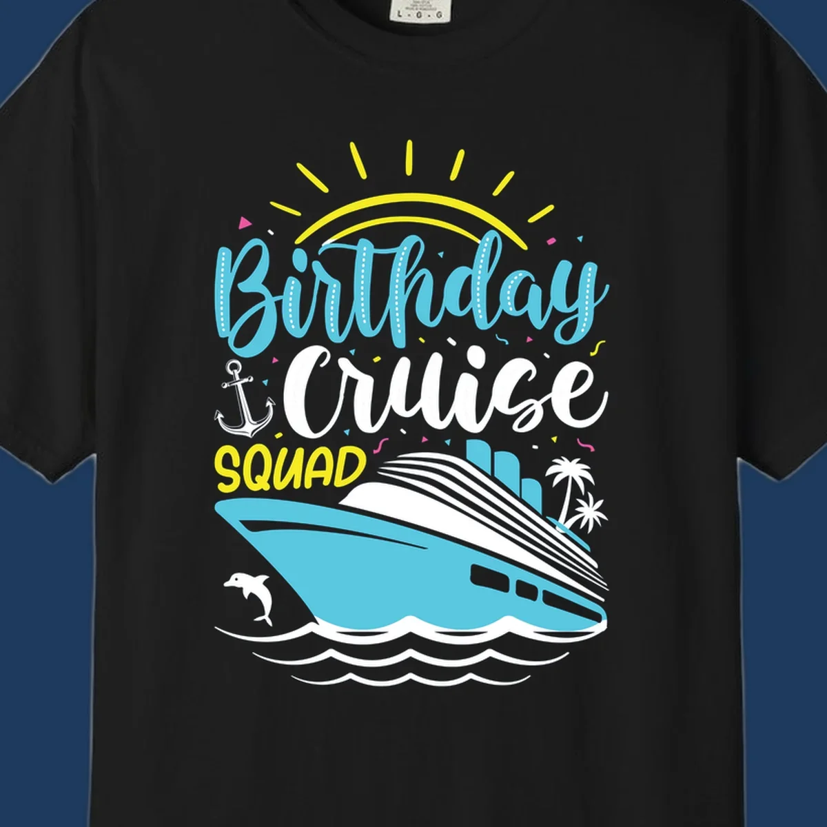Colorful birthday cruise squad design with cruise ship, ocean waves, sun, anchor, dolphin, and palm trees on gray background