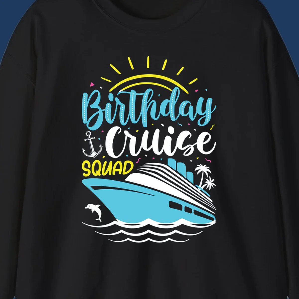 Colorful birthday cruise squad design with cruise ship, ocean waves, sun, anchor, dolphin, and palm trees on gray background