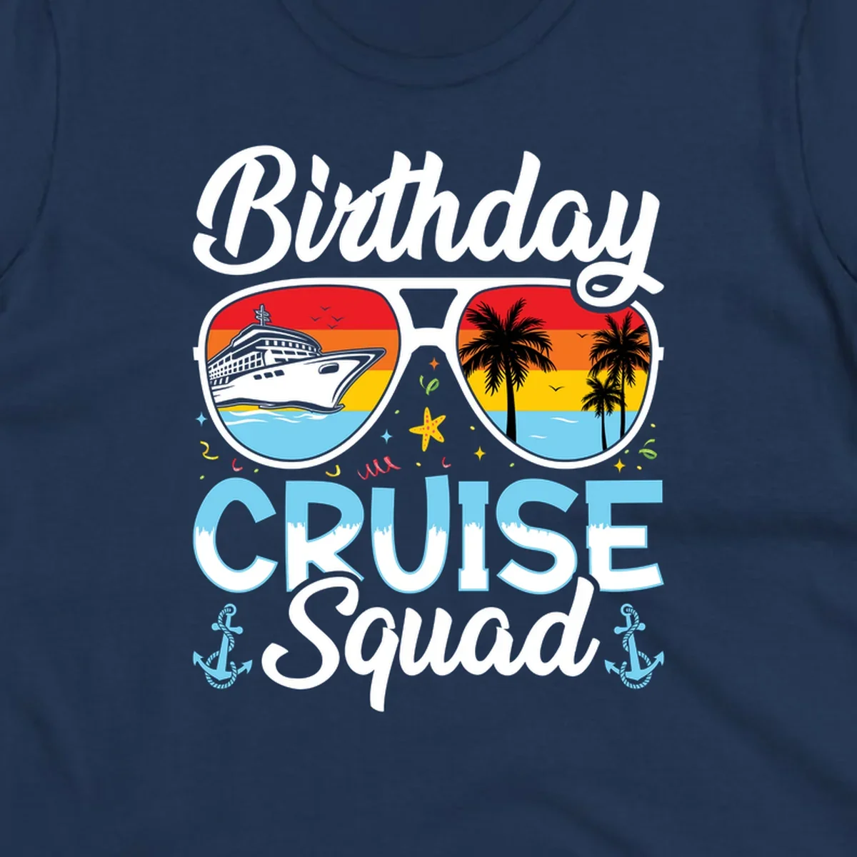 Sunglasses-shaped design with cruise ship and tropical palm tree scenes, 'Birthday CRUISE Squad' text with confetti and nautical elements