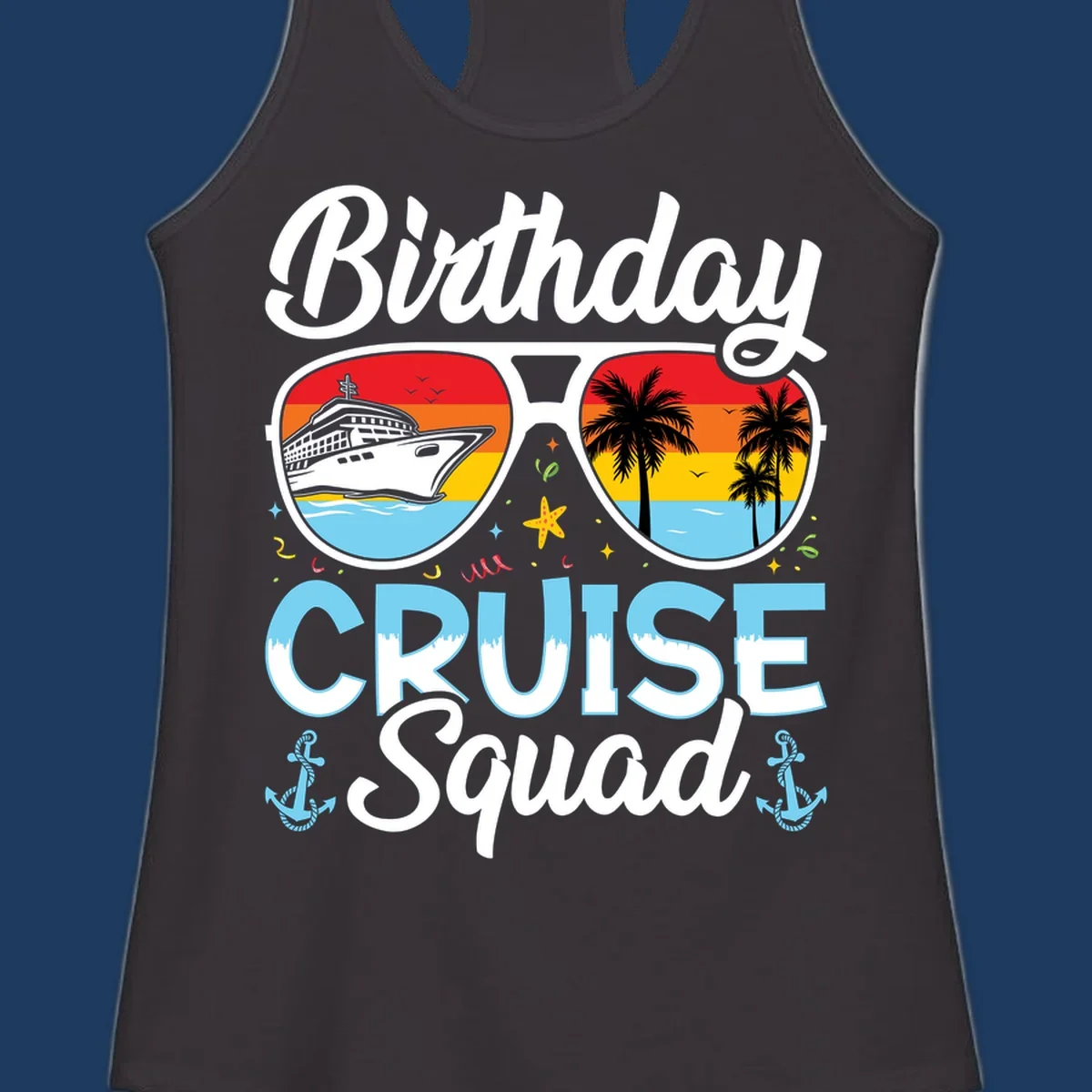 Sunglasses-shaped design with cruise ship and tropical palm tree scenes, 'Birthday CRUISE Squad' text with confetti and nautical elements
