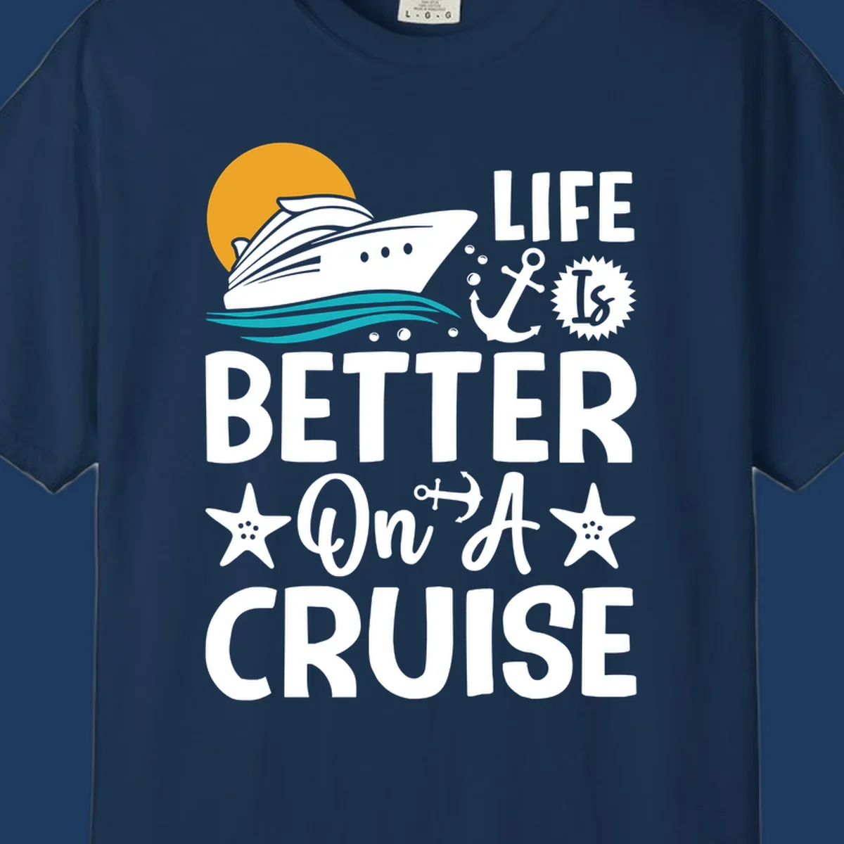 Cruise ship with sun and ocean waves illustration with 'Life Is Better On A Cruise' text and nautical anchor and starfish decorations