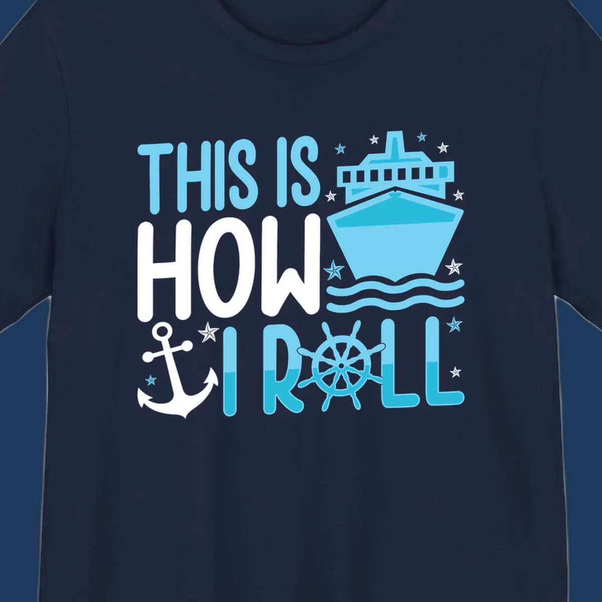How I Roll Cruise design with ship wheel, anchor, cruise ship, and ocean waves on gray background