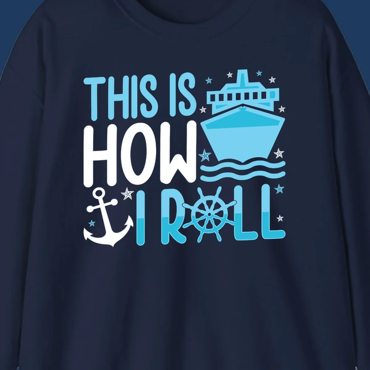 How I Roll Cruise design with ship wheel, anchor, cruise ship, and ocean waves on gray background