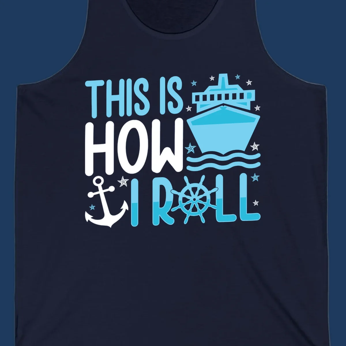 How I Roll Cruise design with ship wheel, anchor, cruise ship, and ocean waves on gray background