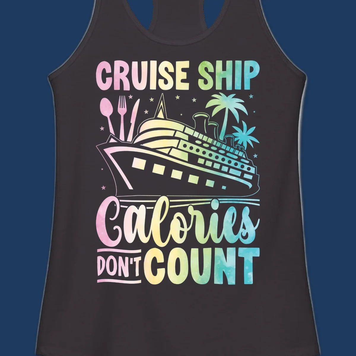 Colorful cruise ship illustration with dining utensils and palm trees, text reads 'Cruise Ship Calories Don't Count'
