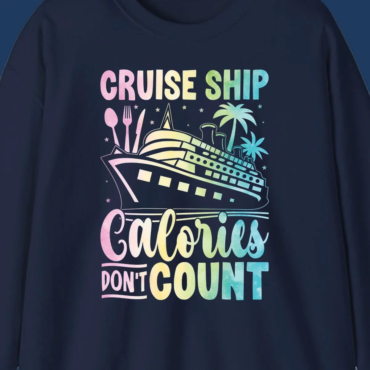 Colorful cruise ship illustration with dining utensils and palm trees, text reads 'Cruise Ship Calories Don't Count'