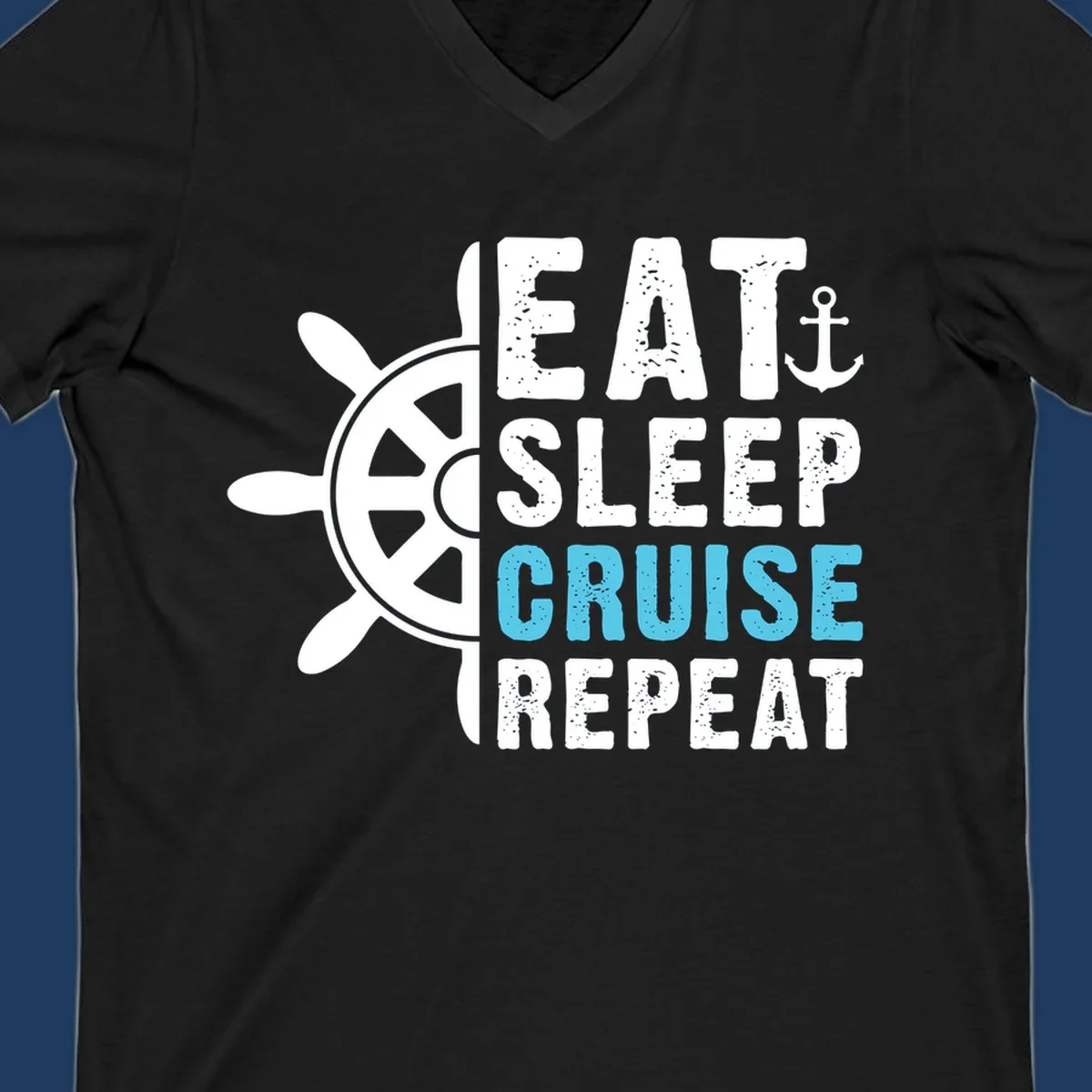 Eat sleep cruise repeat design with ship wheel and anchor icons in white and cyan blue text on gray background