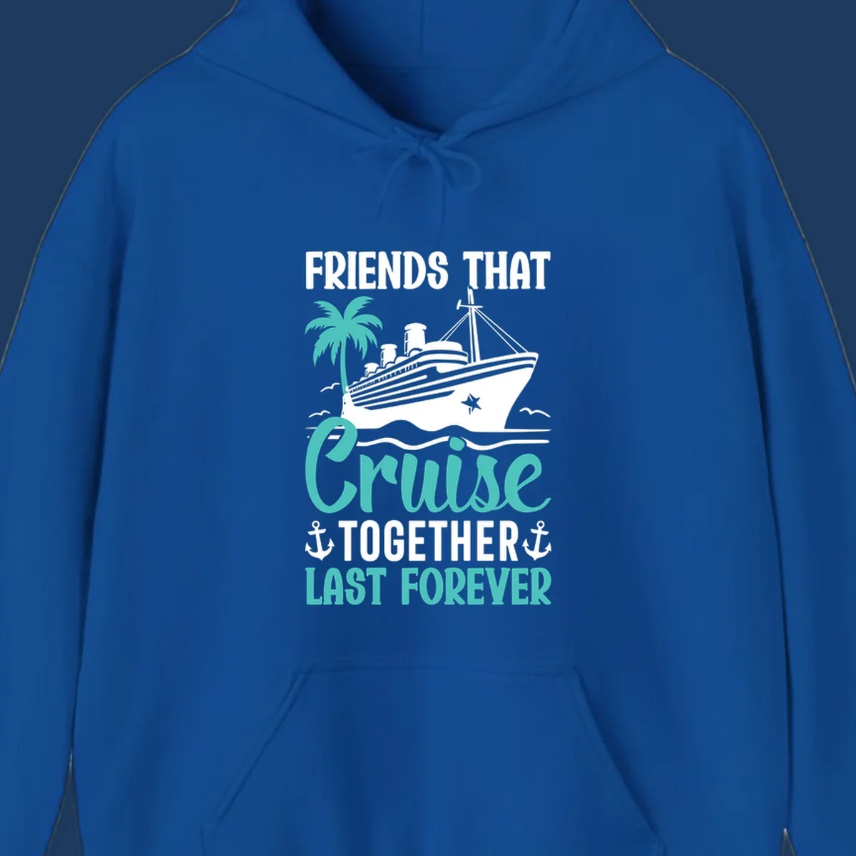 Nautical design with cruise ship, palm tree, and anchors featuring 'Friends That Cruise Together Last Forever' text