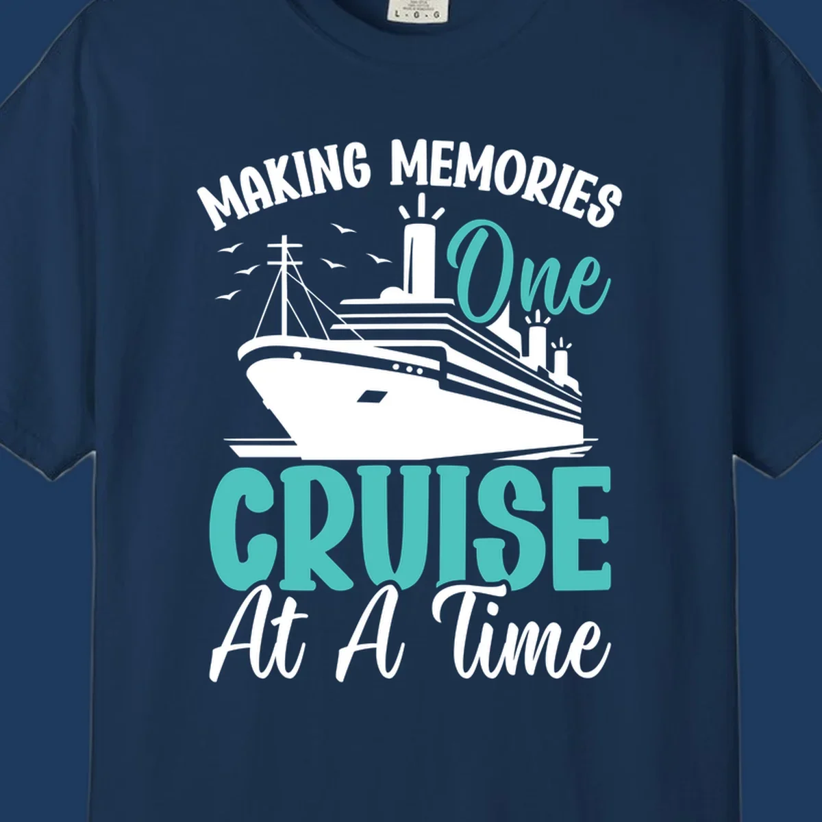 Vintage cruise ship illustration with text 'Making Memories One Cruise At A Time' in turquoise and white on gray background
