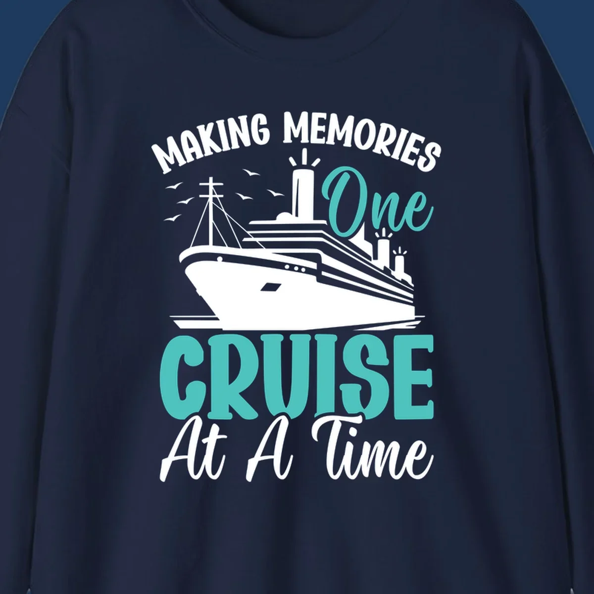 Vintage cruise ship illustration with text 'Making Memories One Cruise At A Time' in turquoise and white on gray background