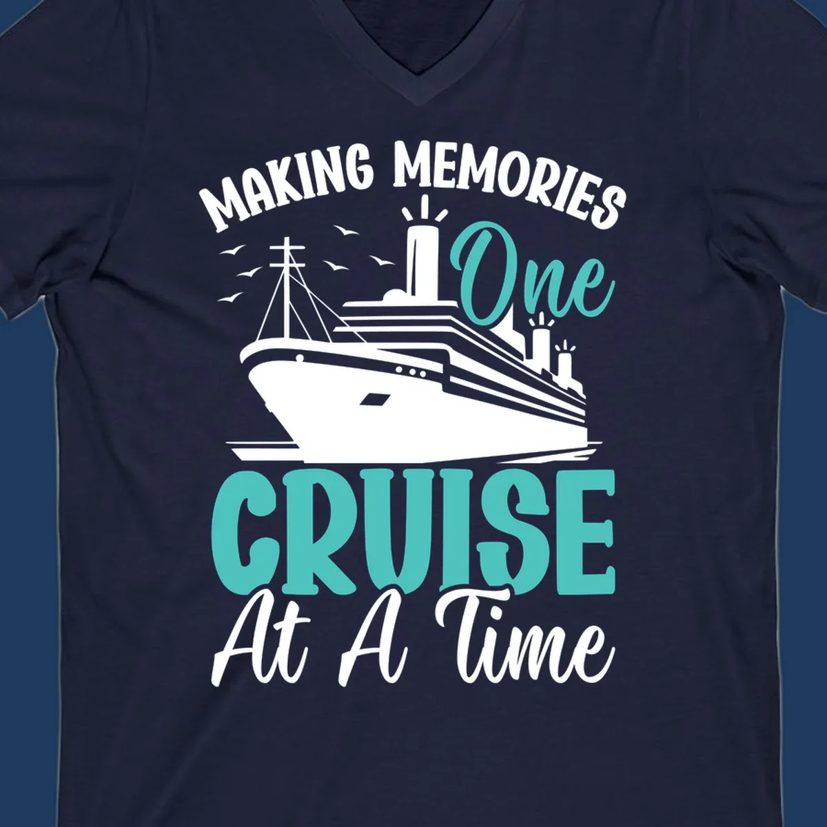 Vintage cruise ship illustration with text 'Making Memories One Cruise At A Time' in turquoise and white on gray background