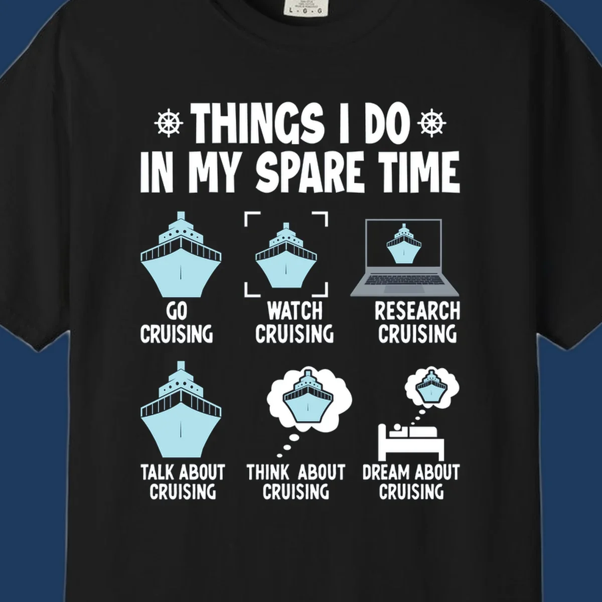 Humorous cruise obsessed activities design showing six ways to spend spare time thinking about cruising with ship illustrations