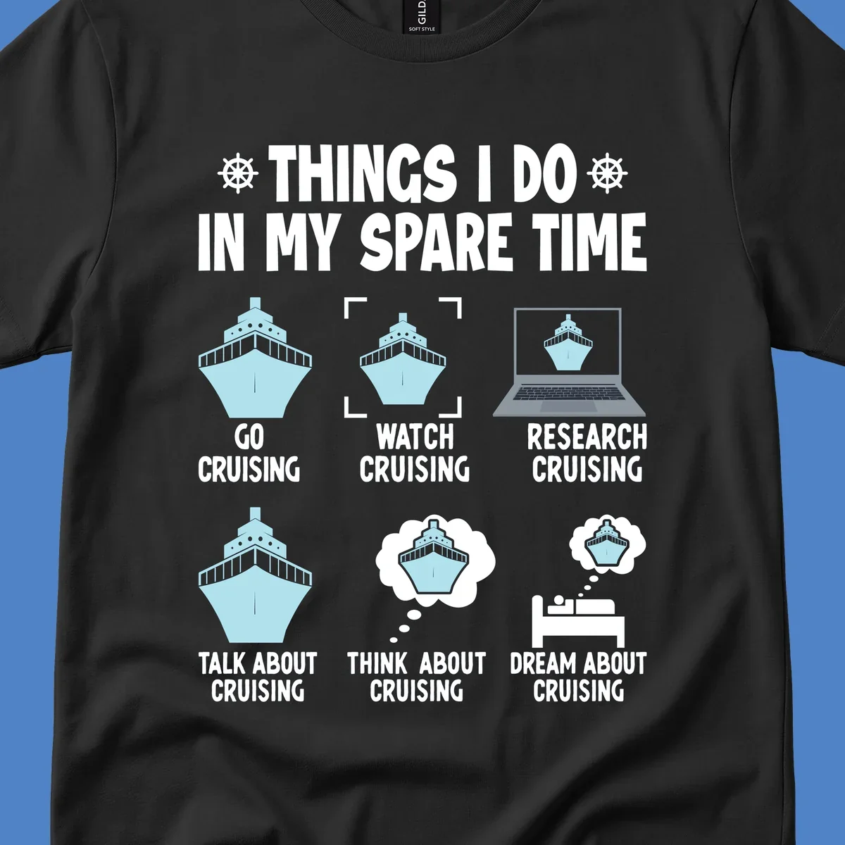 Humorous cruise obsessed activities design showing six ways to spend spare time thinking about cruising with ship illustrations