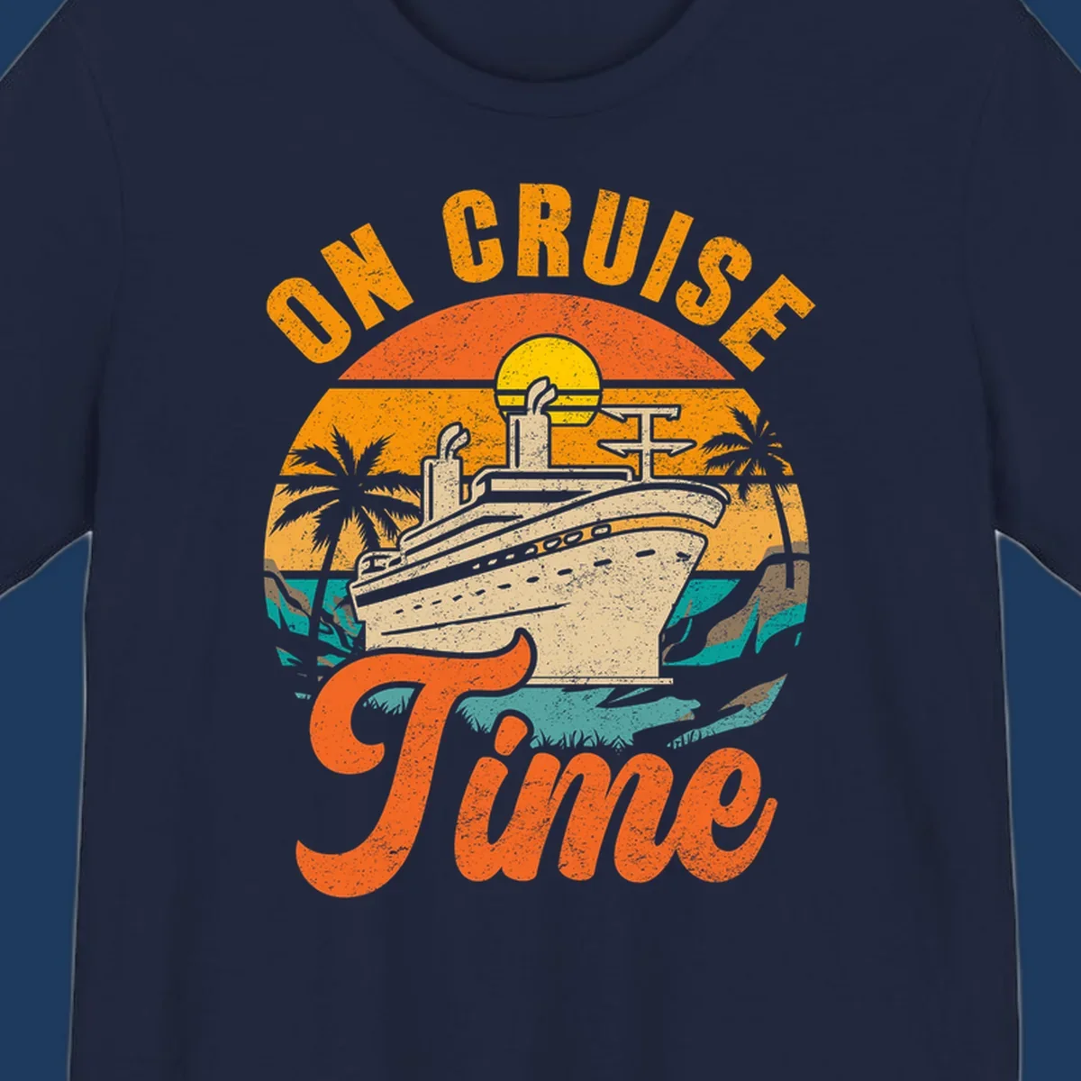 Retro vintage design with cruise ship at sunset, palm trees, and 'On Cruise Time' text in orange and yellow