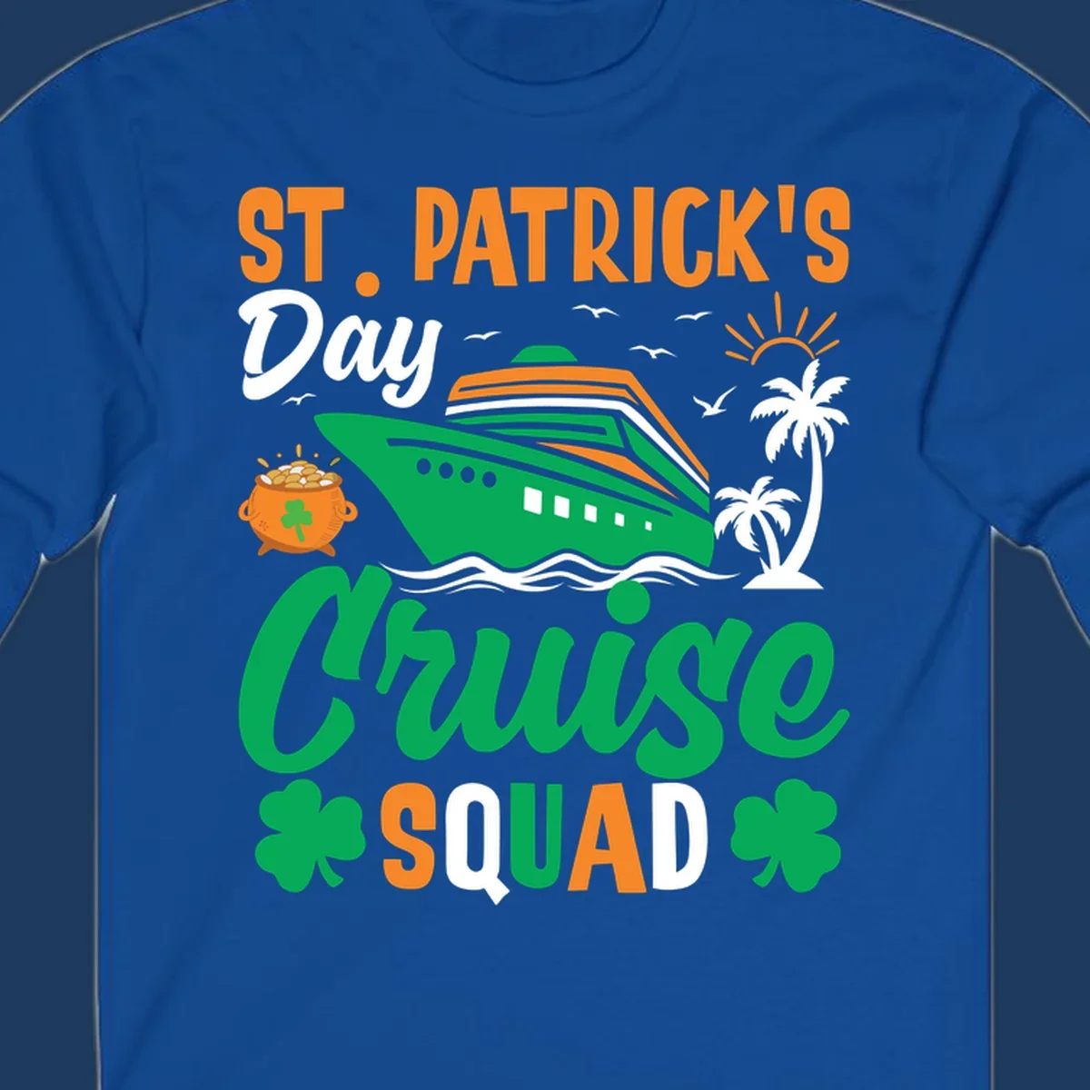 St. Patrick's Day cruise squad design with green ship, shamrocks, palm trees, pot of gold, and sun on gray background
