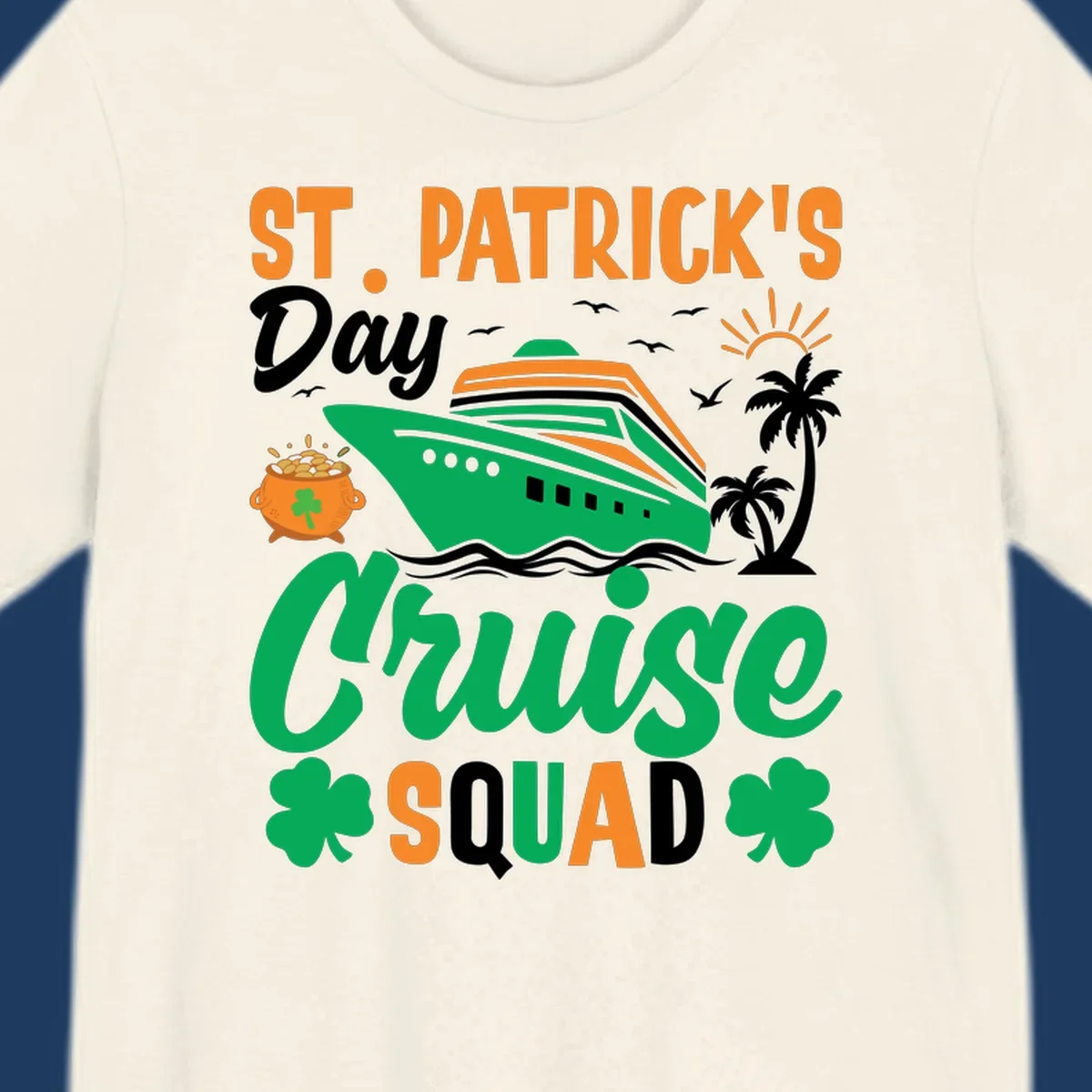St. Patrick's Day cruise squad design with green ship, shamrocks, palm trees, pot of gold, and sun on gray background