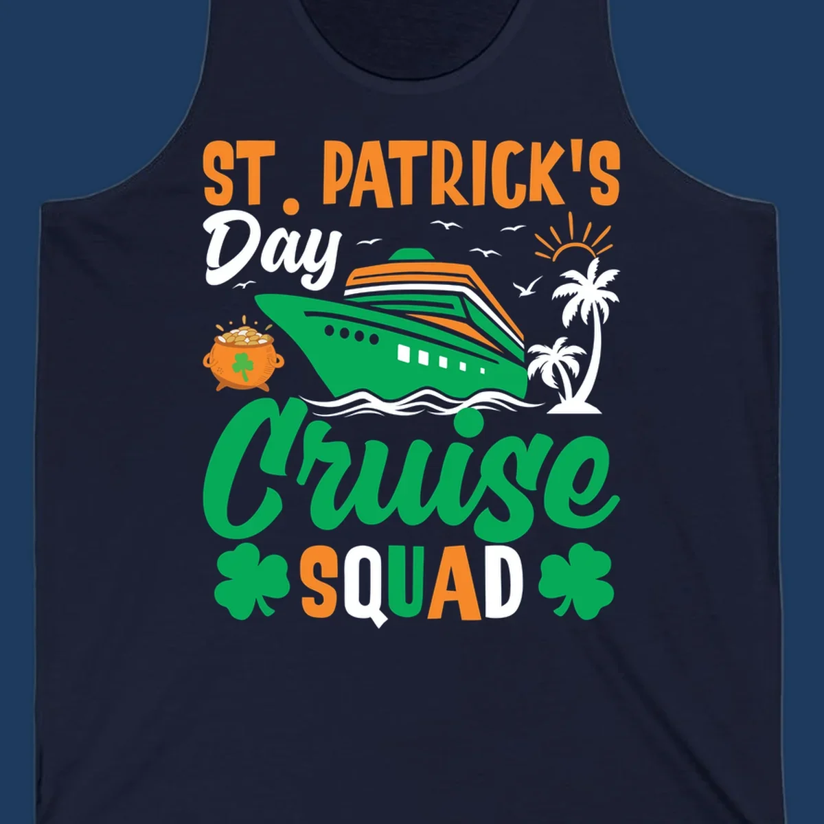 St. Patrick's Day cruise squad design with green ship, shamrocks, palm trees, pot of gold, and sun on gray background