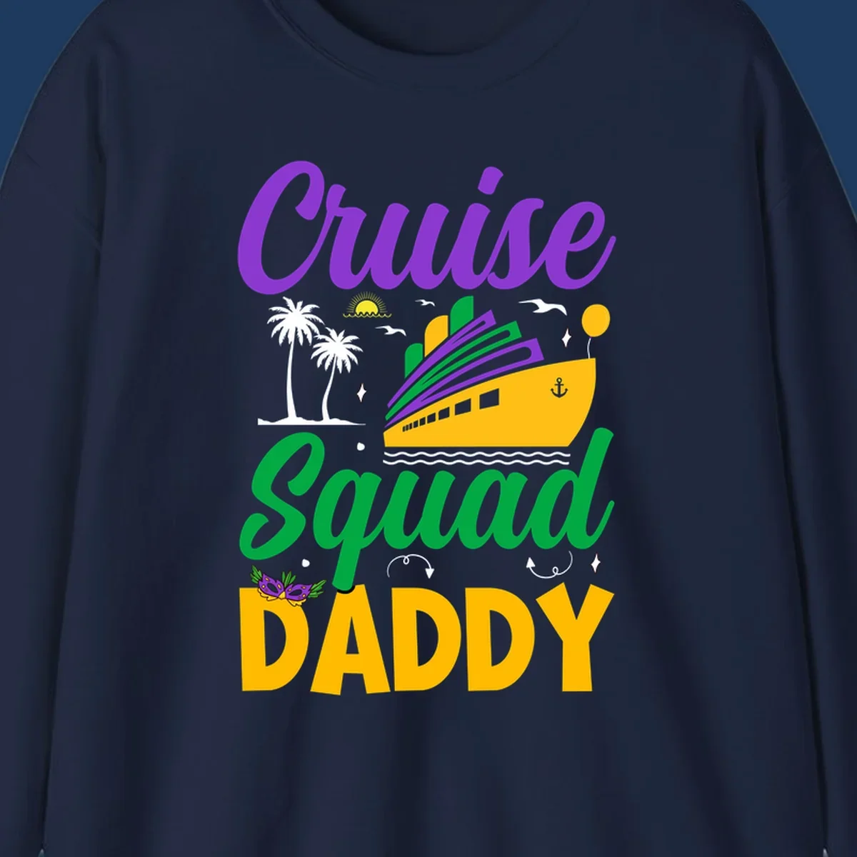 Cruise Squad Daddy design with purple text, yellow cruise ship, palm trees, and tropical party elements on gray background