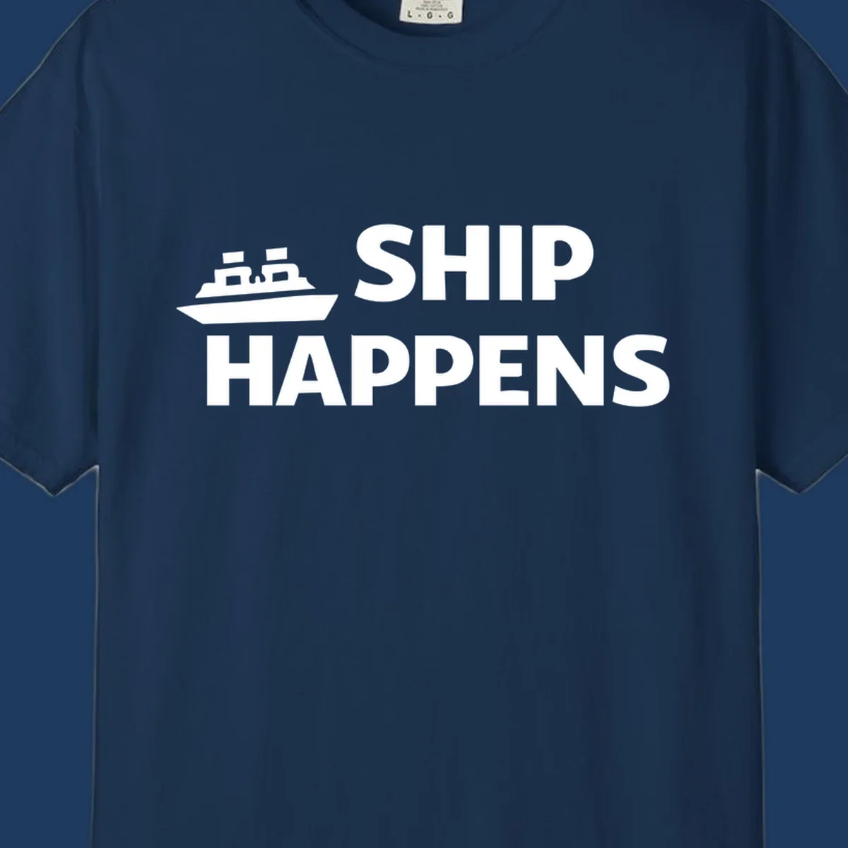 White cruise ship illustration with bold text reading 'Ship Happens' on gray background—nautical pun design