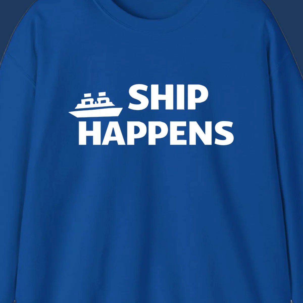 White cruise ship illustration with bold text reading 'Ship Happens' on gray background—nautical pun design