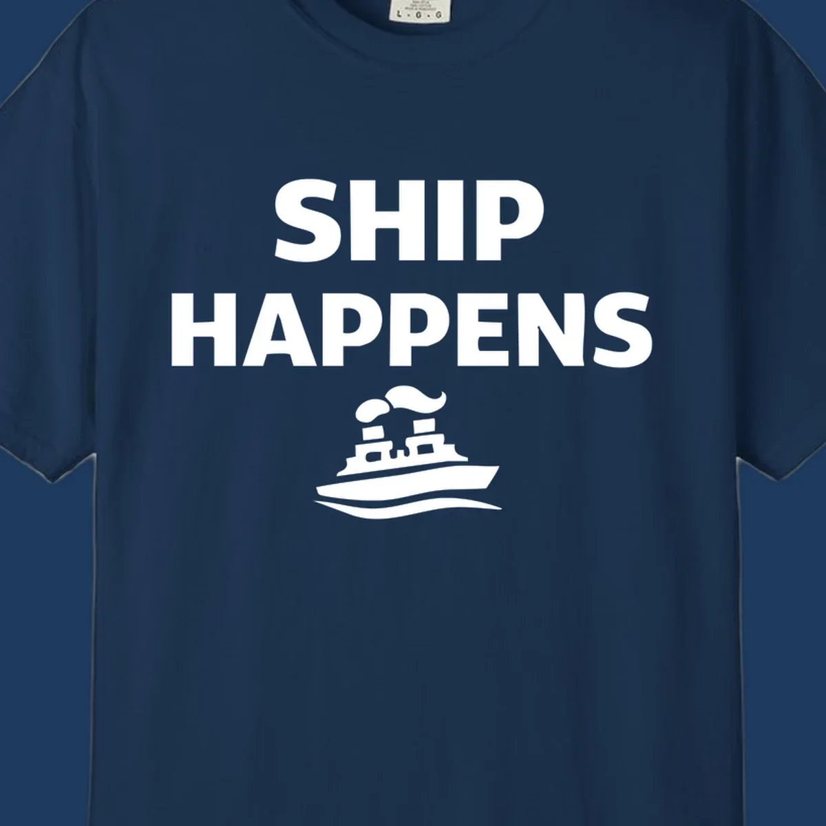 Ship Happens design with bold white text and cruise ship illustration on gray background