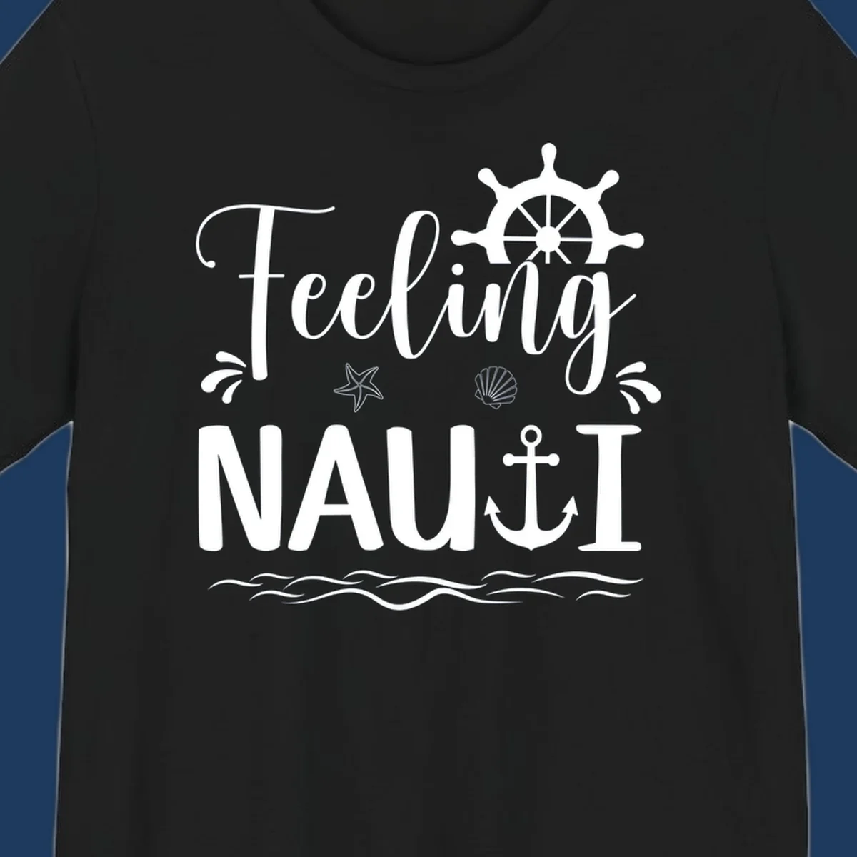 White nautical design on gray background featuring "Feeling NAUTICAL" text with ship wheel, anchor, starfish, seashell, and waves