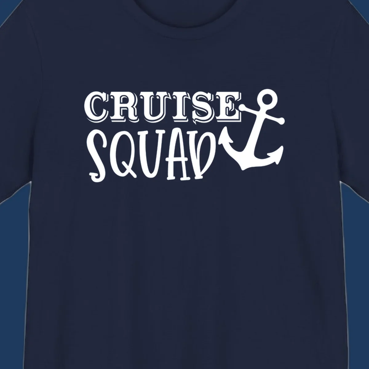 White text reading 'CRUISE'S SQUAD' with anchor symbol on gray background, nautical crew design