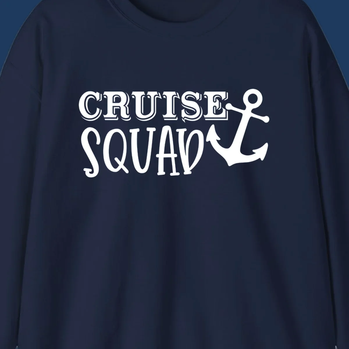 White text reading 'CRUISE'S SQUAD' with anchor symbol on gray background, nautical crew design