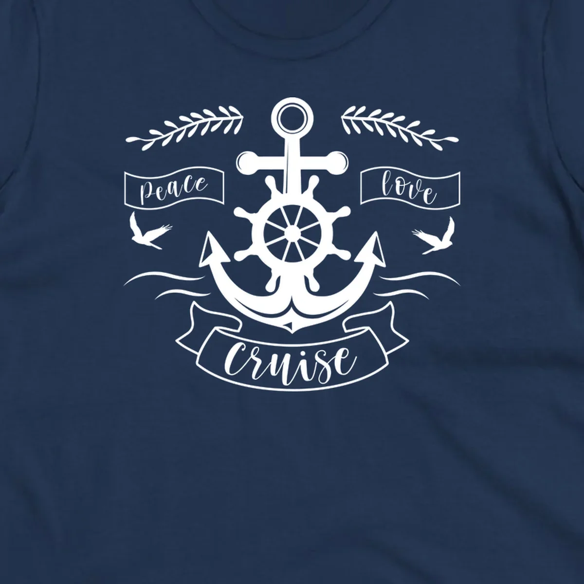White nautical design with anchor, ship wheel, cross, doves, and 'Peace Love Cruise' text on gray background