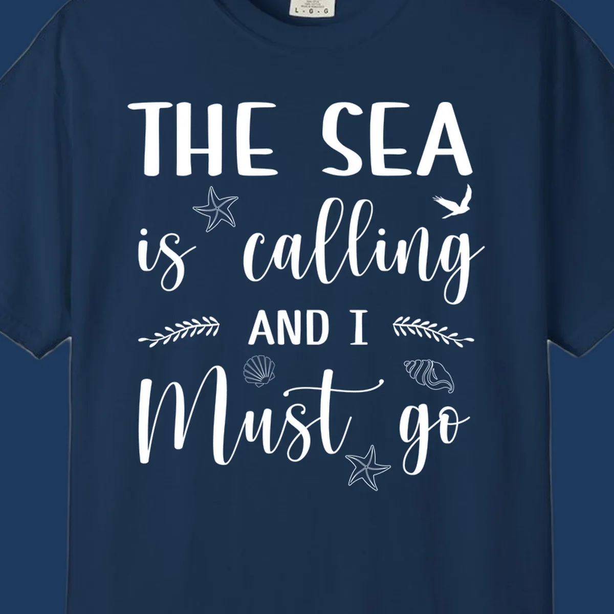 Gray design with white text reading 'The Sea is calling and I must go' surrounded by starfish, seashells, seaweed, and seabird illustrations