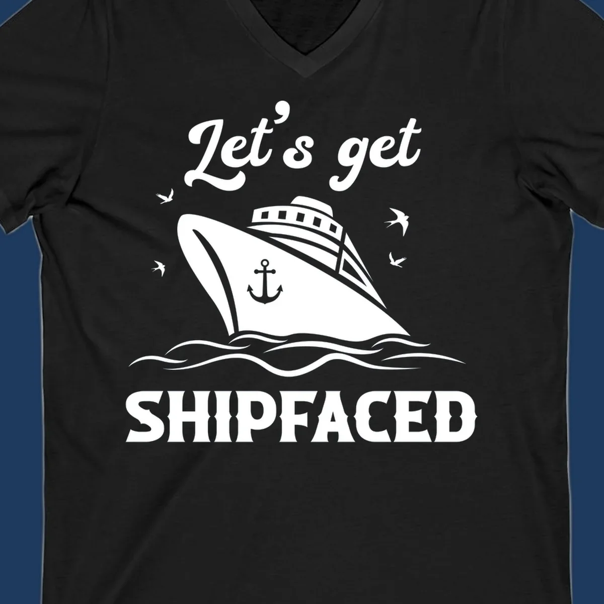 White cruise ship with anchor on gray background, text reads 'Let's get Shipfaced' with seagulls and ocean waves