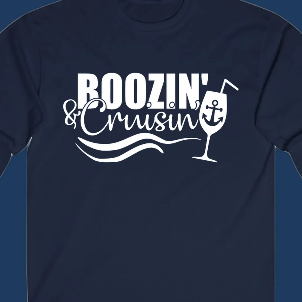 Boozin' & Cruising nautical design with anchor, wine glass, and ocean waves on gray background