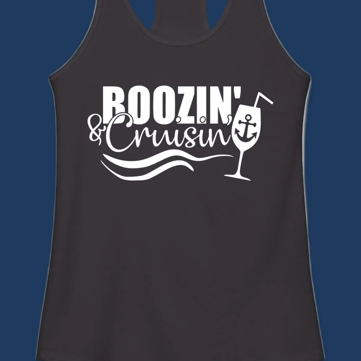 Boozin' & Cruising nautical design with anchor, wine glass, and ocean waves on gray background