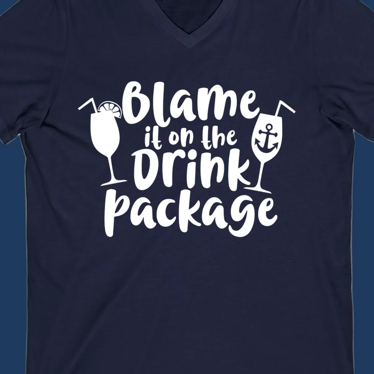 White text reading 'Blame it on the Drink Package' with cocktail and anchor graphics on gray background