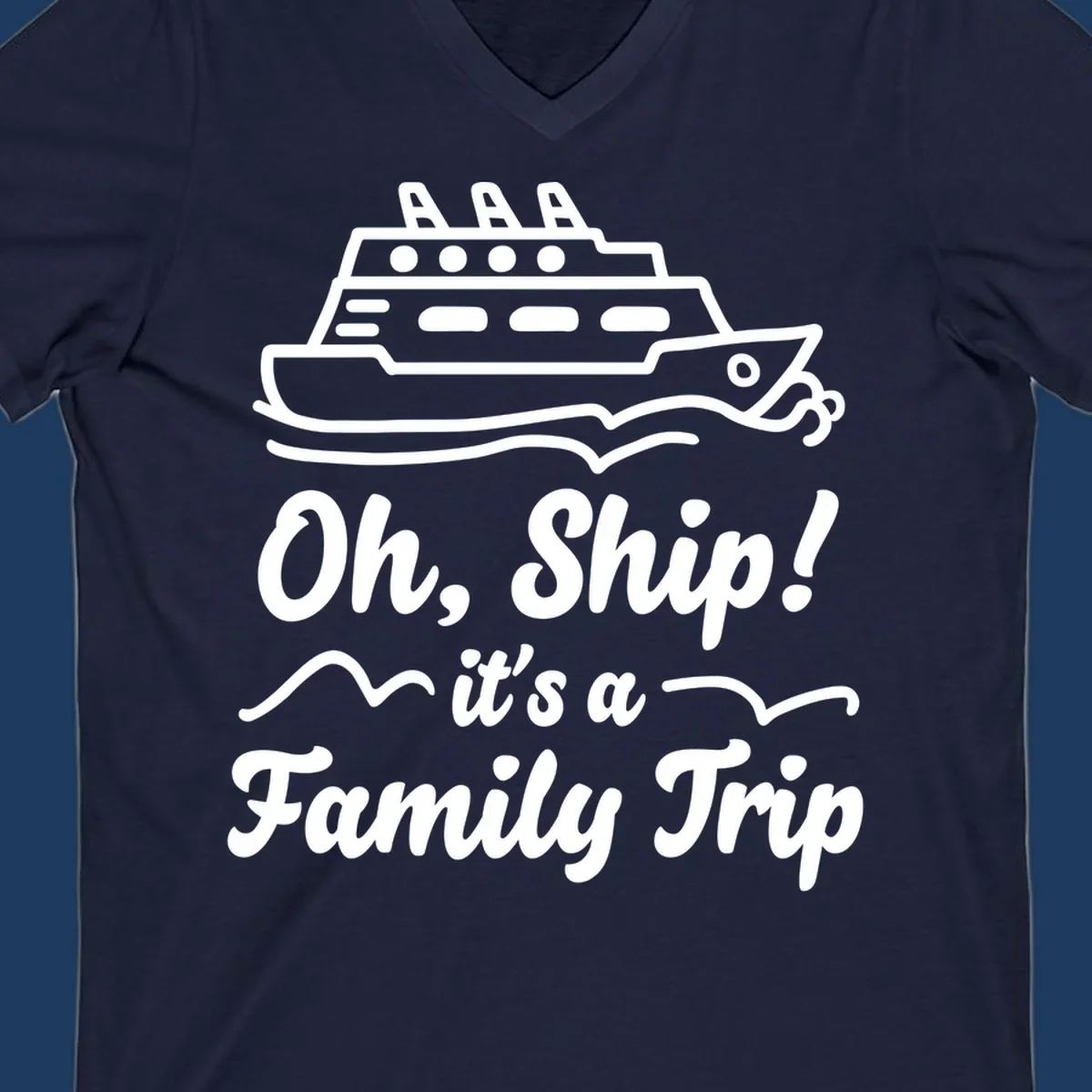 Cruise ship illustration with ocean waves and text reading 'Oh, Ship! it's a Family Trip' - a funny nautical design for family vacations